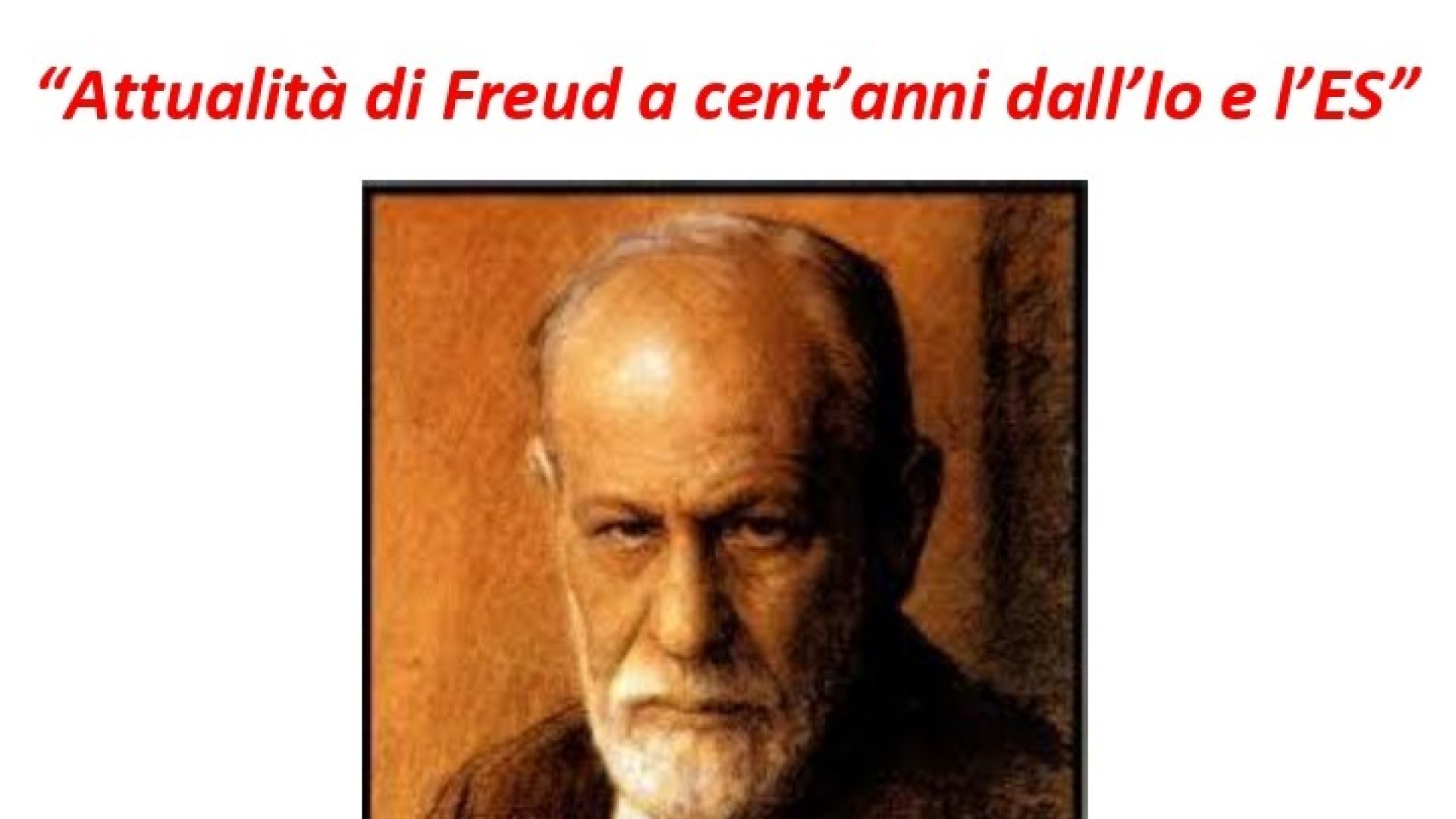 Sabato 2 dicembre 2023: Attualità di Freud a cento anni dall'Io e l'Es. [9 crediti ECM]